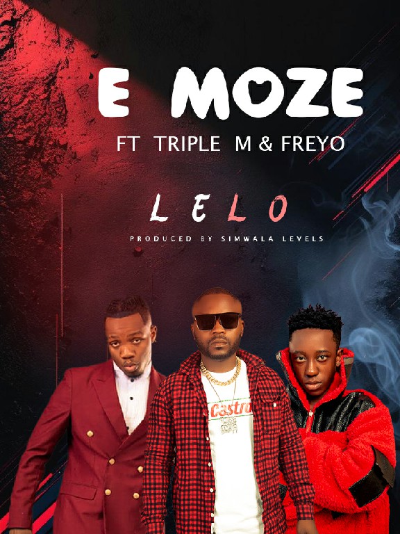 E Moze Ft Triple M Freyo Lelo 1