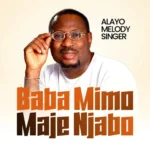 Alayo Melody Singer – Maje Njabo