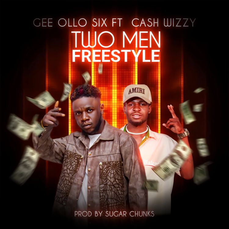 Gee Ollo Six Ft. Cash Wizzy Two Men Freestyle 1 1