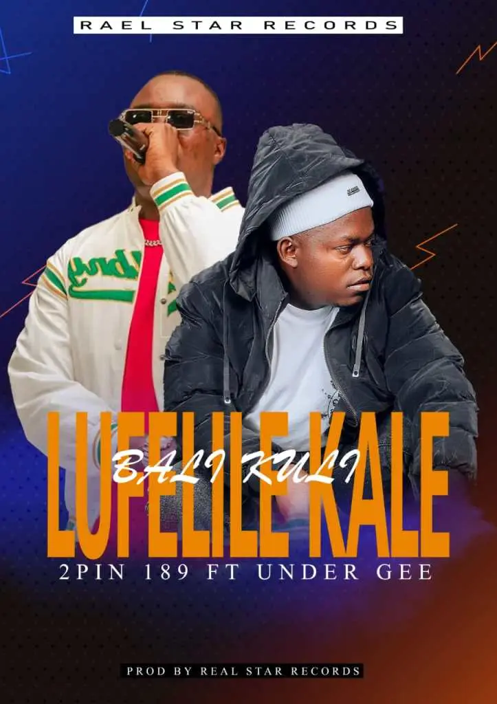 2pin 189 ft Under Gee & Big Jah – Bali Kuli Lufelile Kale MP3 Download