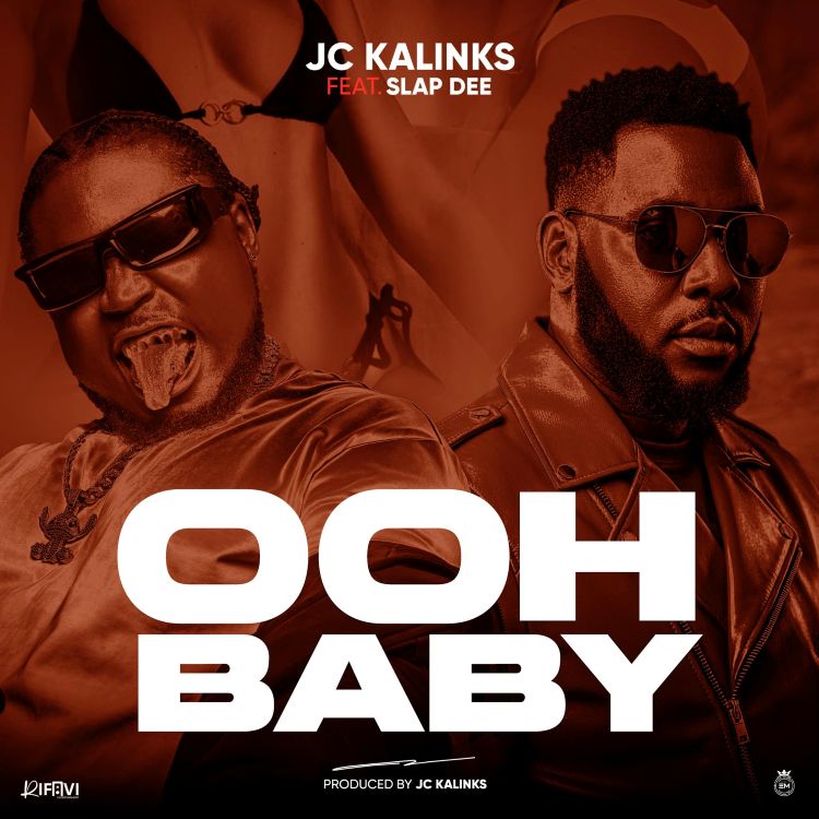 Jc Kalinks Ft. Slapdee Ooh Baby