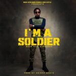 Muzo Aka Alphonso – I’m a Soldier