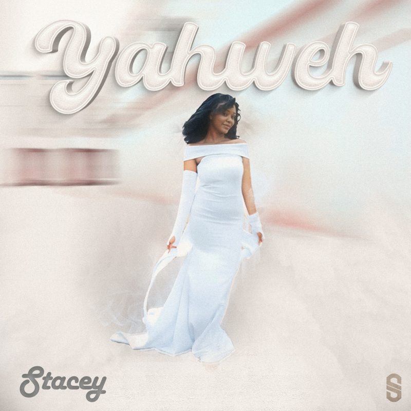 Stacey Yahweh Mp3 Download E1771081483162 1