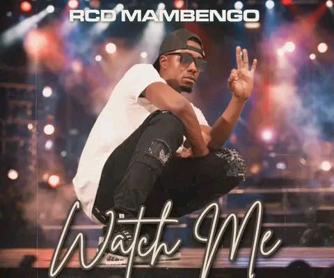 Rcd Mambengo - Watch Me Mp3 Download