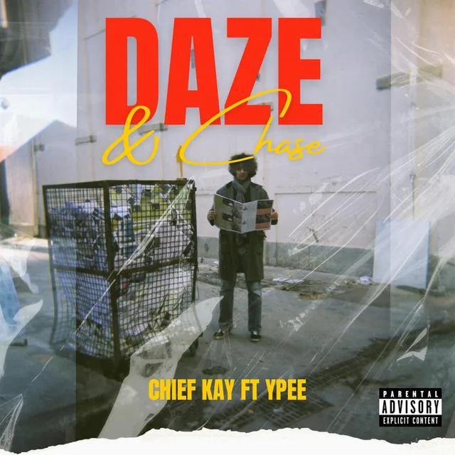 Chief Kay - Daze & Chase Ft. Ypee