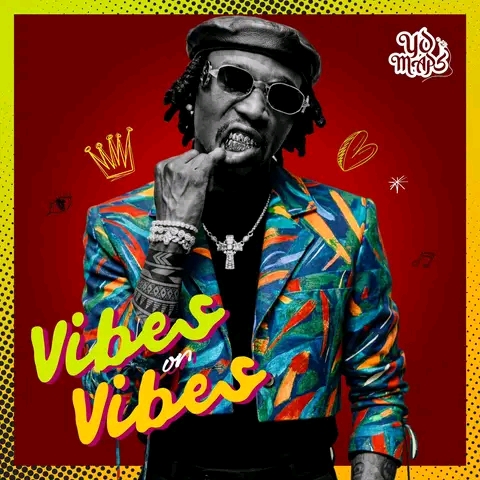 Yo Maps vibes On Vibes Full Album & Zip MP3 Download