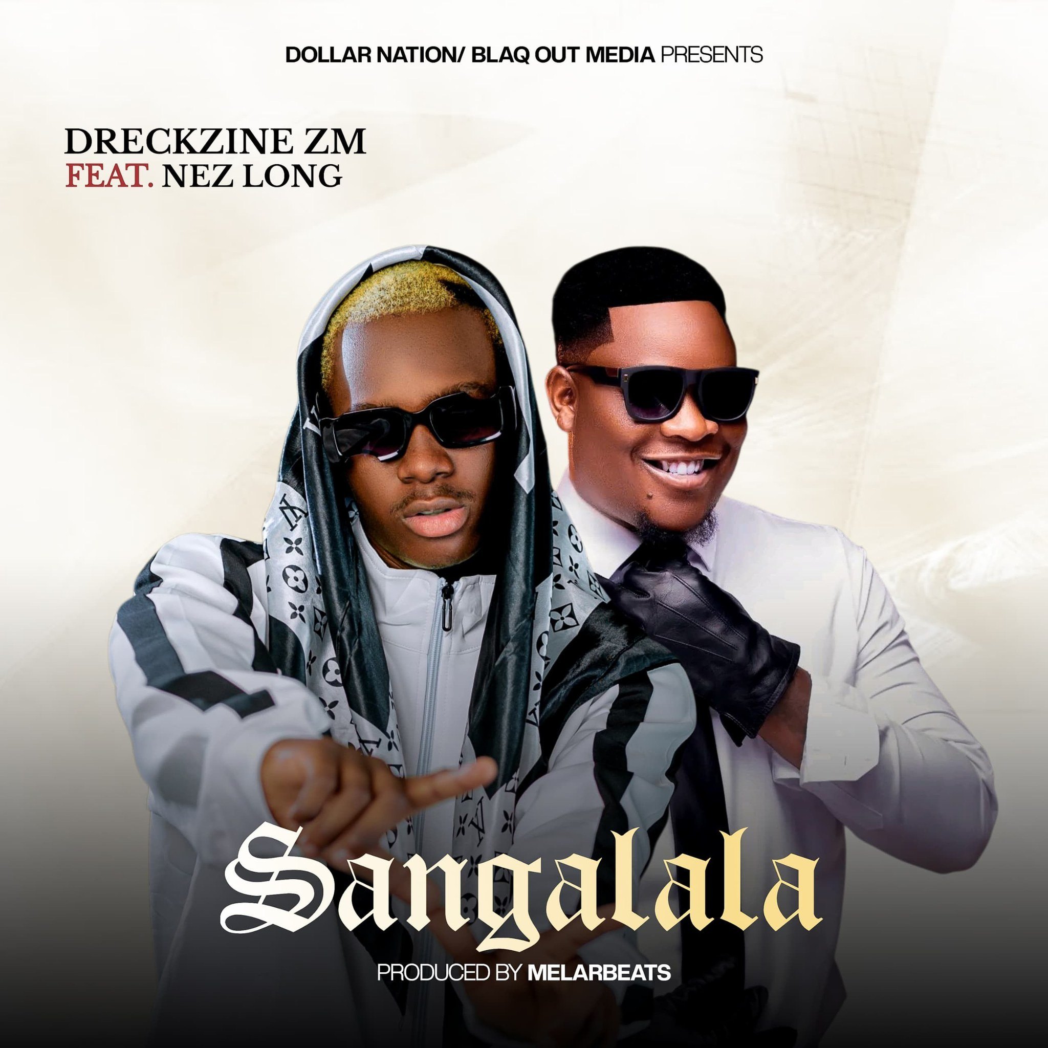 Dreckzine zm - Sangalala Ft. Nez Long