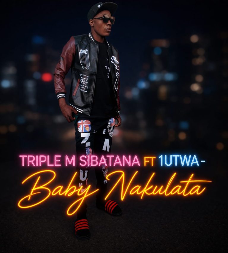 Triple M Sibatana – Baby Nakulata Ft. 1Utwa MP3 Download