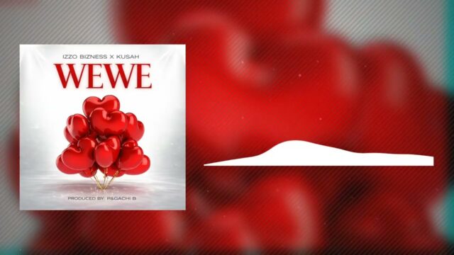 Izzo Bizness – WEWE Ft. Kusah MP3 Download
